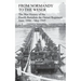 FROM NORMANDY TO THE WESER The War History of the Fourth Battalion the Dorset Regiment June, 1944 - May 1945