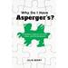 Why Do I Have Asperger's?: A Mother's Memoir of Love, Hope, and Perseverance