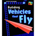Building Vehicles That Fly