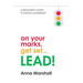 On Your Marks, Get Set... LEAD!: A beginner's guide to people leadership