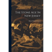 The Stone Age In New Jersey