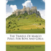 The Travels Of Marco Polo, For Boys And Girls;