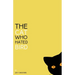 The Cat Who Hated Bird