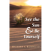 See the Sun and Be Yourself