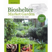 Bioshelter Market Garden: A Permaculture Farm