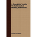 A Descriptive Treatise On Mathematical Drawing Instruments