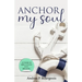 Anchor My Soul