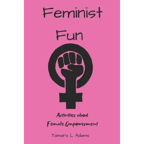 Feminist Fun: Activities About Female Empowerment