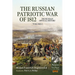 The Russian Patriotic War of 1812 Volume 2: The Russian Official History