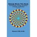 Nobody Wrote This Book: The Philosophy, Theology, and Science of Creation and Evolution