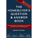 The Homebuyer's Question & Answer Book