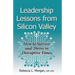 Leadership Lessons from Silicon Valley: How to Survive and Thrive in Disruptive Times