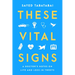 These Vital Signs: A Doctor's Notes on Life and Loss in Tweets