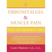 Fibromyalgia and Muscle Pain: Your Self-Treatment Guide