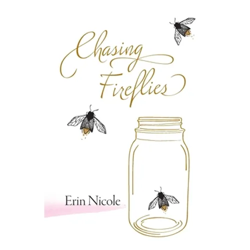 Chasing Fireflies