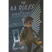 The 44 Rules of Amateur Sleuthing