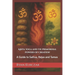 Kriya Yoga and the Primordial Powers of Creation: A Guide to Sattva, Rajas and Tamas