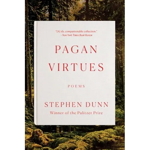 Pagan Virtues: Poems