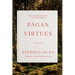 Pagan Virtues: Poems