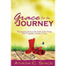Grace for the Journey: Navigating back to the land of the living after tragedy, trauma or loss.