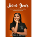 Jesus Year: The First Year of the Rest of My Life After I Was Diagnosed With MS
