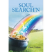 Soul Search'n: An Emotional Life Journey of Poems and Short Stories