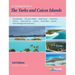 A Cruising Guide to the Turks and Caicos Islands