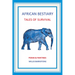African Bestiary: Tales of Survival: Poems and Paintings