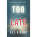 Too Late (A Morgan Stark FBI Suspense Thriller-Book 1)