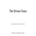 The Dream Team: A Mystery Novel