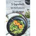 5 - Ingredients Keto Diet Cookbook in 30 minutes Book 2: Lose 10 - 20 pounds in 3 weeks