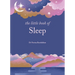 The Little Book of Sleep: The Art of Natural Sleep