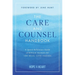 The Care and Counsel Handbook: A Quick Reference Guide of Biblical Answers for 100 Real-Life Issues