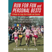 Run for Fun and Personal Bests: A Recipe for Long-Term Growth and Success