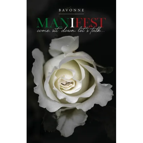Manifest: Come. Sit Down. Let's Talk