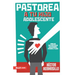 Pastorea a Tu Hijo Adolescente
