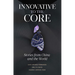 Innovative to the Core: Stories from China and the World