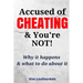 Accused of Cheating & You're NOT!: Why it happens & what to do about it
