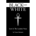 Black and White: Love Is the Loudest Voice