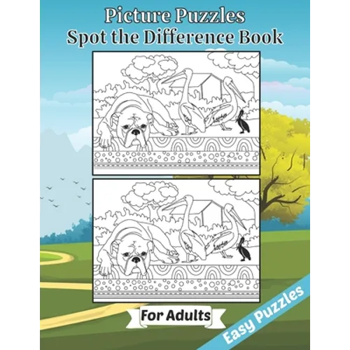 Picture Puzzles Spot the Difference Book for Adults: Easy Puzzles Book of Animals for Adult Brain Fun. Includes Solutions. Large Print Edition