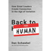 Back to Human: How Great Leaders Create Connection in the Age of Isolation
