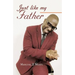 Just Like My Father