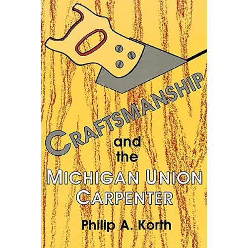 Craftsmanship and the Michigan Union Carpenter