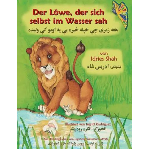 Der Löwe, der sich selbst im Wasser sah: Zweisprachige Ausgabe Deutsch-Paschtu