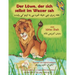 Der Löwe, der sich selbst im Wasser sah: Zweisprachige Ausgabe Deutsch-Paschtu