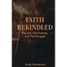 Faith Rekindled: The Call, the Promise, and the Struggle
