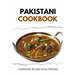 Pakistani Cookbook: Traditional Recipes from Pakistan