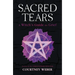 Sacred Tears: A Witch's Guide to Grief