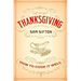 Thanksgiving: How to Cook It Well: A Cookbook