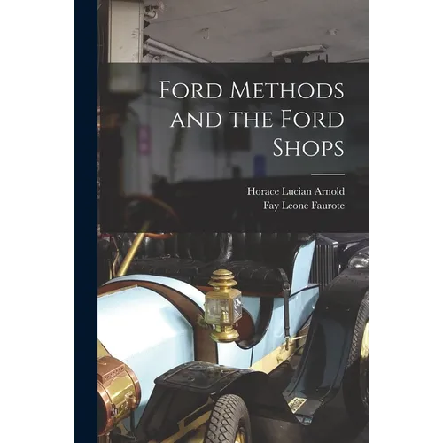 Ford Methods and the Ford Shops